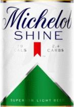 MICHELOB SHINE