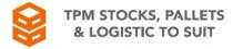 TPM STOCKS; PALLETS & LOGISTIC TO SUIT