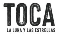 TOCA LA LUNA Y LAS ESTRELLAS