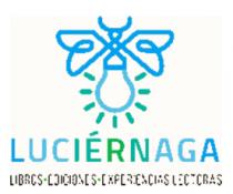 LUCIERNAGA LIBROS; EDICIONES; EXPERIENCIAS LECTORAS