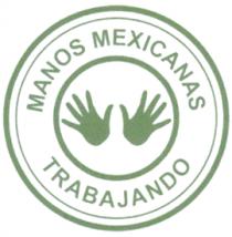 MANOS MEXICANAS TRABAJANDO