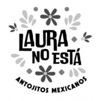 LAURA NO ESTÁ