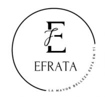 EF EFRATA LA MAYOR BELLEZA ESTÁ EN TI