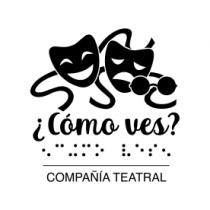COMPAÑÍA TEATRAL ¿CÓMO VES?