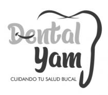 DENTAL YAM