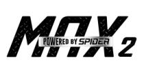 MAX2 POWERED BY SPIDER