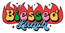 BLESSED LUNCH