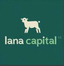 LANA CAPITAL LC