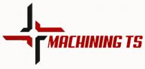 MACHINING TS