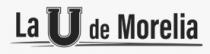 LA U DE MORELIA