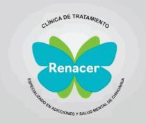 RENACER CLINICA DE TRATAMIENTO ESPECIALIZADO EN ADICCIONES Y SALUD MENTAL DE CHIHUAHUA