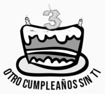 OTRO CUMPLEAÑOS SIN TI