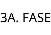3A. FASE