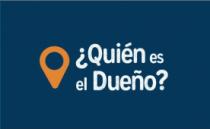 ¿QUIÉN ES EL DUEÑO?