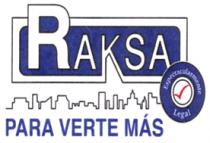 RAKSA ESPECTACULARMENTE LEGAL PARA VERTE MAS