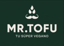 MR.TOFU TU SUPER VEGANO