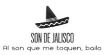 SON DE JALISCO AL SON QUE ME TOQUEN; BAILO