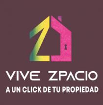 VIVE ZPACIO A UN CLICK DE TU PROPIEDAD