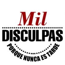 MIL DISCULPAS