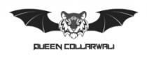 QUEEN COLLARWALI