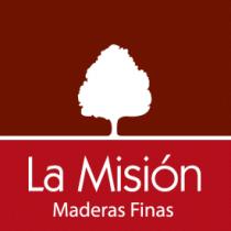 LA MISIÓN MADERAS FINAS