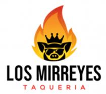LOS MIRREYES TAQUERIA