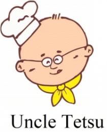UNCLE TETSU