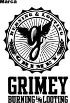 GRIMEY BURNING AND LOOTING