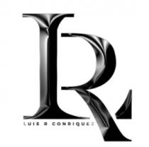 LR LUIS R CONRIQUEZ