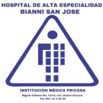 HOSPITAL DE ALTA ESPECIALIDAD BIANNI SAN JOSE INSTITUCIÓN MÉDICA PRIVADA