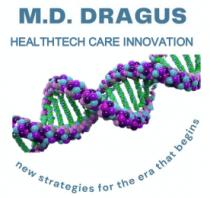 M.D. DRAGUS HEALTHTECH CARE INNOVATION NEW STRATEGIES FOR THE ERA THAT BEGINS