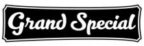 GRAND SPECIAL