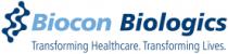 BIOCON BIOLOGICS TRANSFORMING HEALTHCARE. TRANSFORMING LIVES.