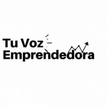 TU VOZ EMPRENDEDORA