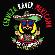 MR CLUBBING RAVE YOUR LIFE IPA