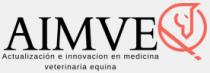 AIMVEQ ACTUALIZACIÓN E INNOVACIÓN EN MEDICINA VETERINARIA EQUINA