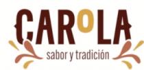 CAROLA; SABOR Y TRADICION