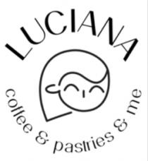 LUCIANA COFFEE & PASTRIES & ME