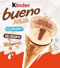 KINDER BUENO WHITE; SO CREAMY!; SO CRISPY!; SO BUENO!