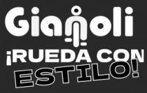 GIANOLI ¡RUEDA CON ESTILO!
