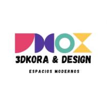3DKORA Y DESIGN; ESPACIOS MODERNOS