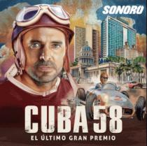 CUBA 58 EL ÚLTIMO GRAN PREMIO