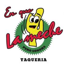 EN QUE LA MECHE PURO SONORA TAQUERIA