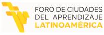 FORO DE CIUDADES DEL APRENDIZAJE DE LATINOAMERICA