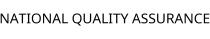 NATIONAL QUALITY ASSURANCE