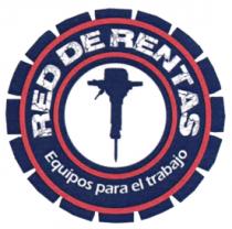 RED DE RENTAS EQUIPOS PARA EL TRABAJO