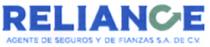 RELIANCE; AGENTE DE SEGUROS Y DE FIANZAS