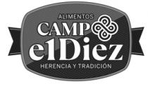 CAMPO EL DIEZ HERENCIA Y TRADICIÓN