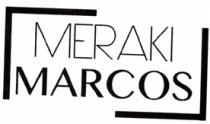 MARCOS MERAKI