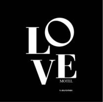 LOVE MOTEL BY EUROMEX